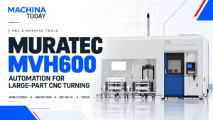 Muratec MVH600: A New Automation-First CNC Turning Center for Large Components