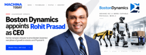 Boston Dynamics Appoints Rohit Prasad as CEO: A New Era for Physical AI
