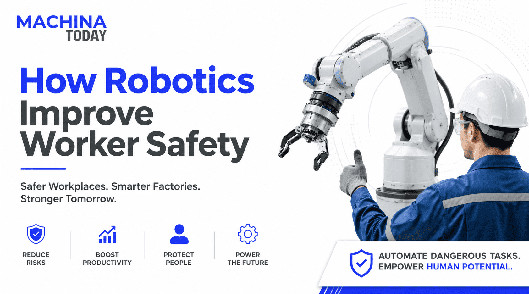 How Robotics Improve Worker Safety: The Complete Guide for Modern Manufacturing How Robotics Improve Worker Safety: The Complete Guide for Modern Manufacturing
